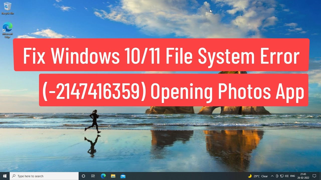 Solución para error del sistema de archivos en Windows 10/11 al abrir la aplicación de fotos