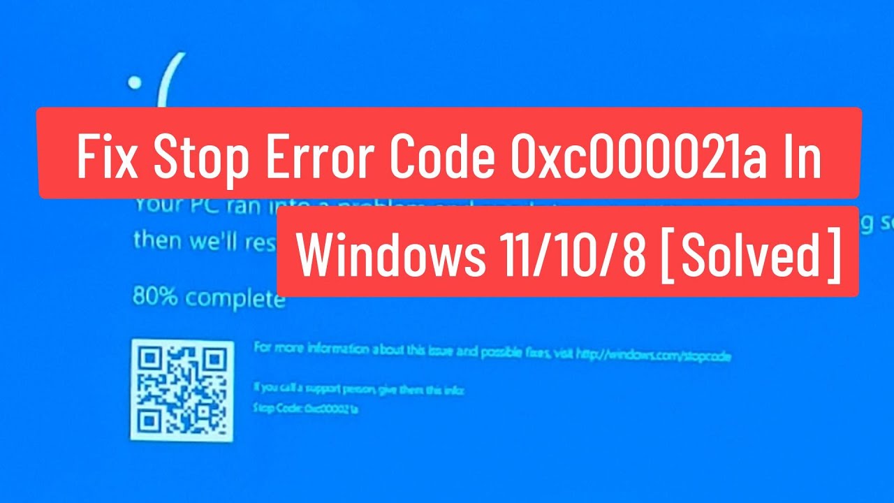 Solucionar el código de error 0xc000021a en Windows 11/10/8: Tutorial de vídeo