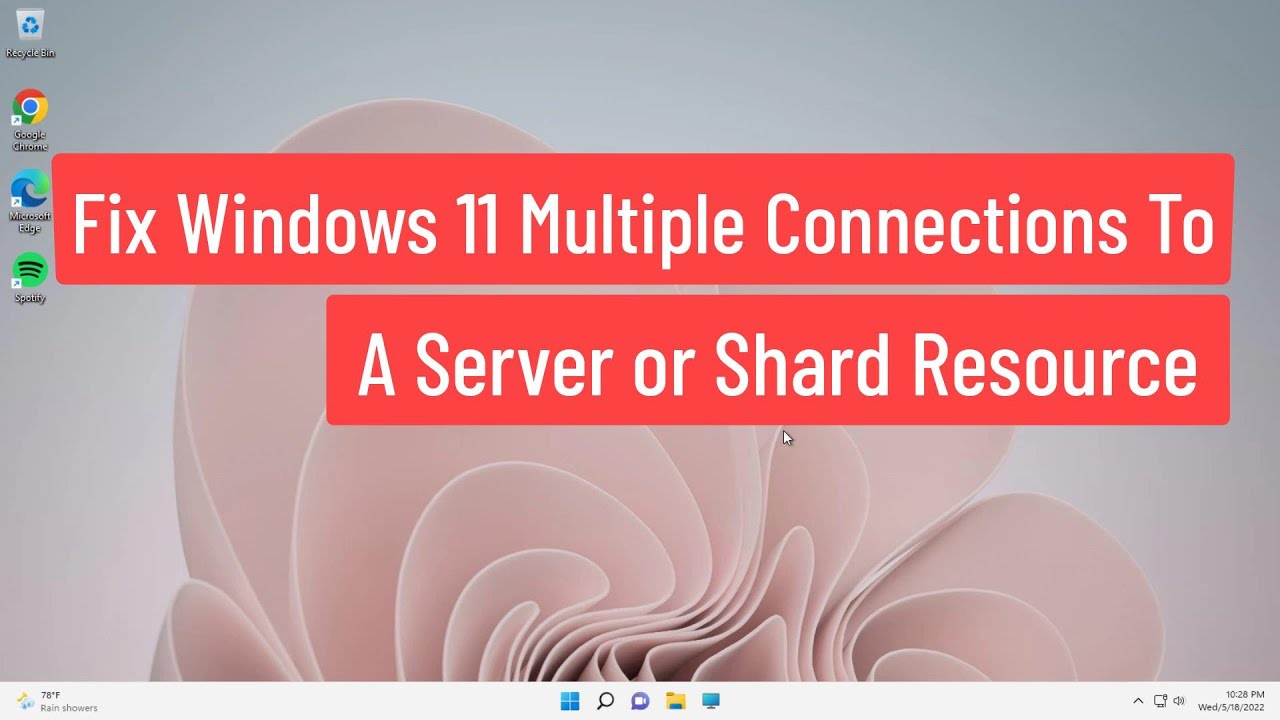 Solución para el problema de múltiples conexiones a un servidor o recurso compartido en Windows 11
