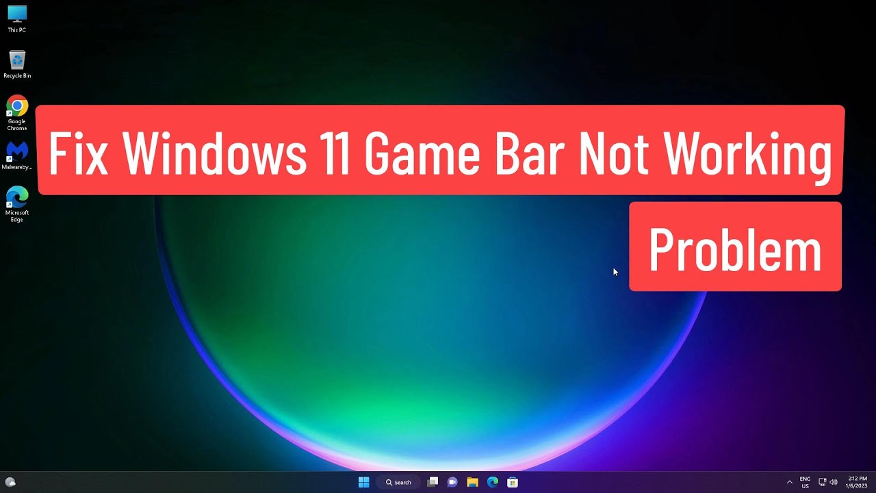 Arreglar problema de Game Bar en Windows 11 tutoría video soluciona el
