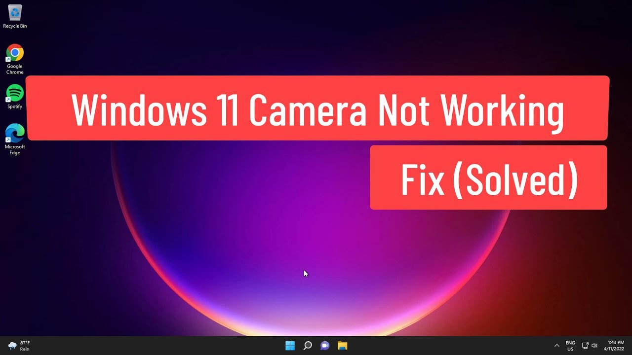 Solución para la cámara no funciona en Windows 11