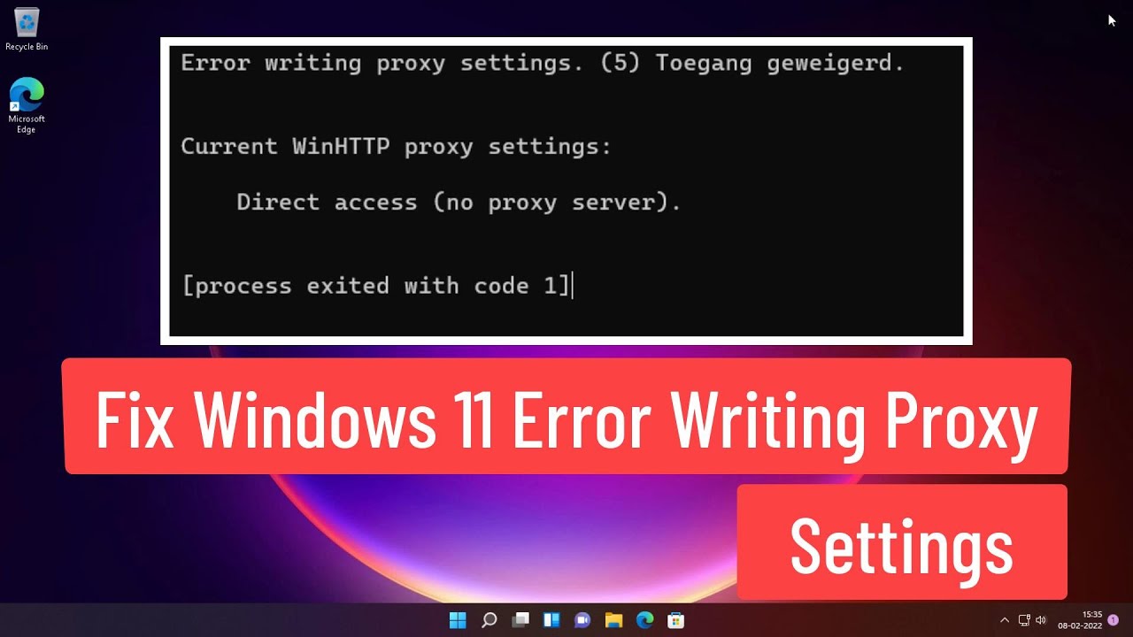Solución para el error de escritura de las configuraciones del proxy en Windows 11