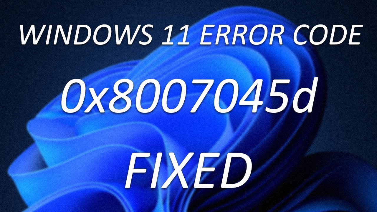 Cómo solucionar el código de error 0x8007045d en Windows 11