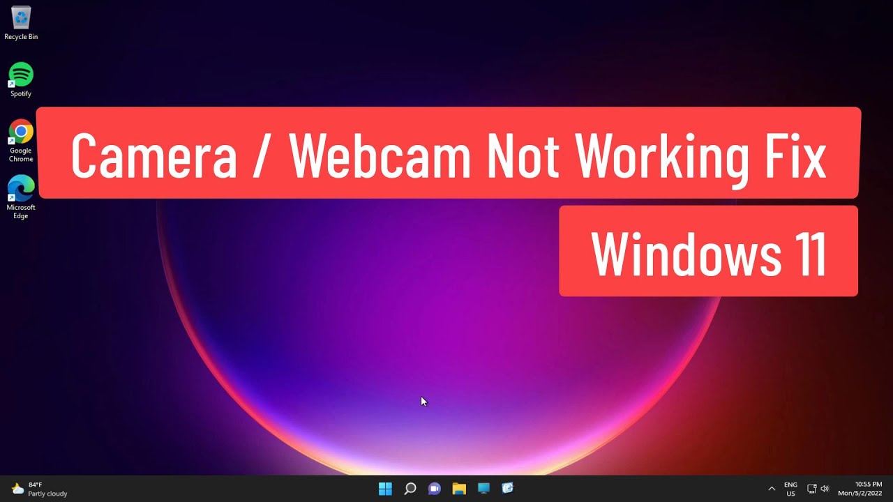 Tutorial: Arreglar problema de la cámara en Windows 11