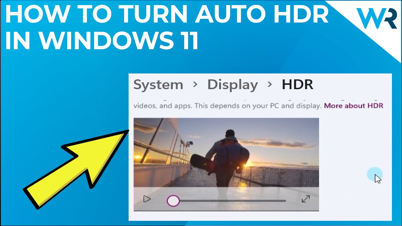 Activando Auto HDR en Windows 11: Requisitos y configuración.
