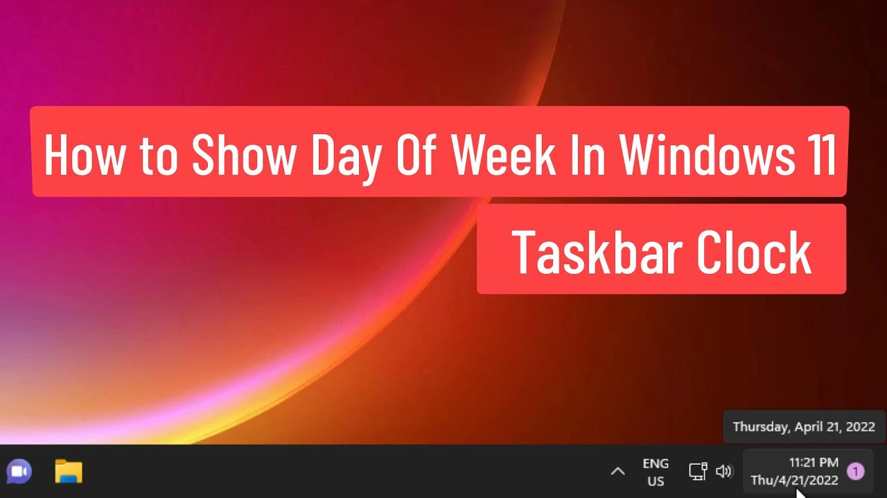 Mostrar el día de la semana en la barra de tareas de Windows 11.