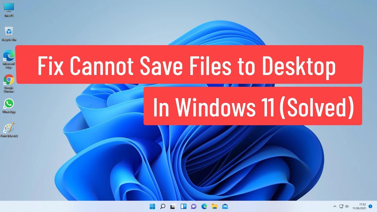 Solución: No se pueden guardar archivos en el escritorio de Windows 11.