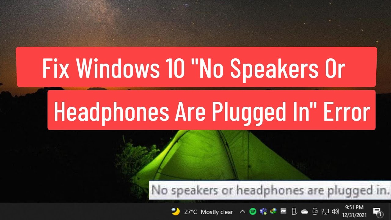 Solución para el error No se detectan altavoces o auriculares en Windows 10