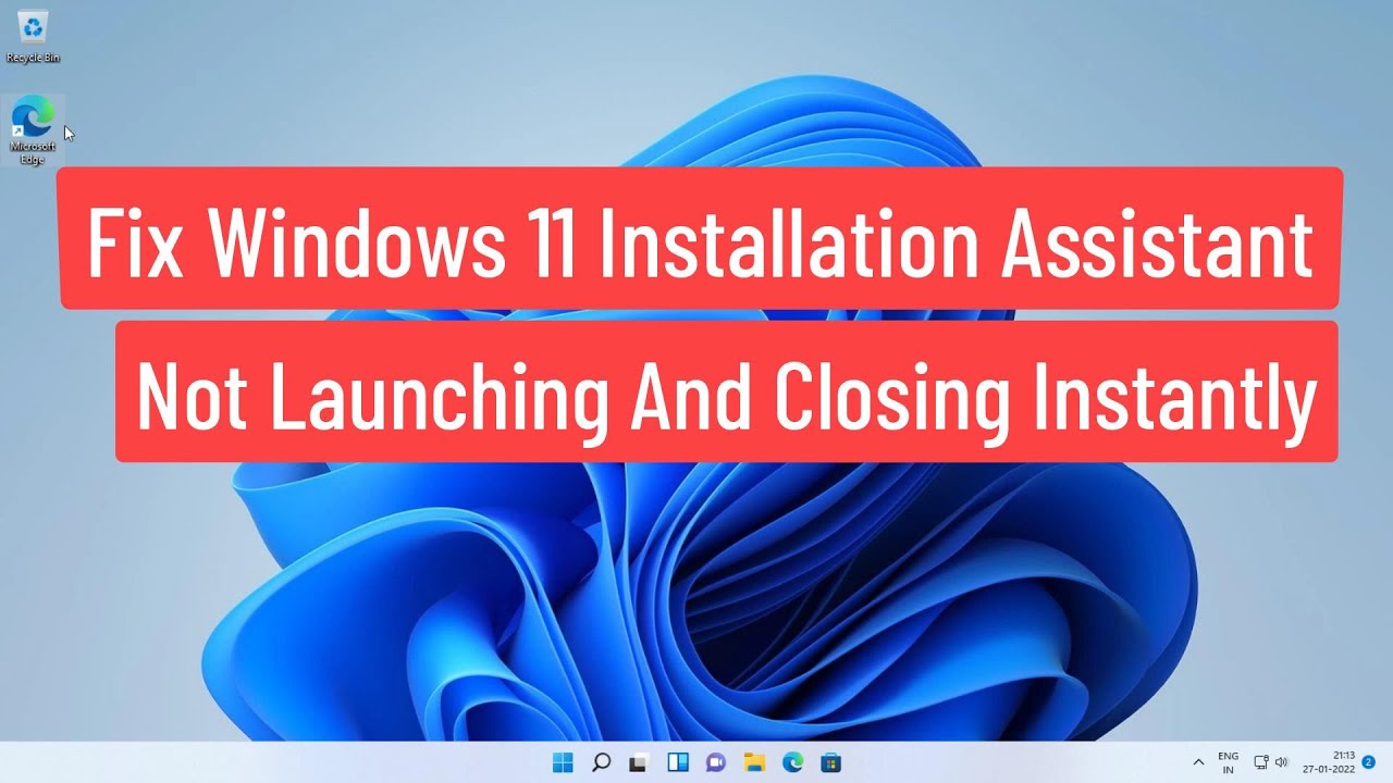 Solución: Windows 11 Installation Assistant no se abre y se cierra instantáneamente