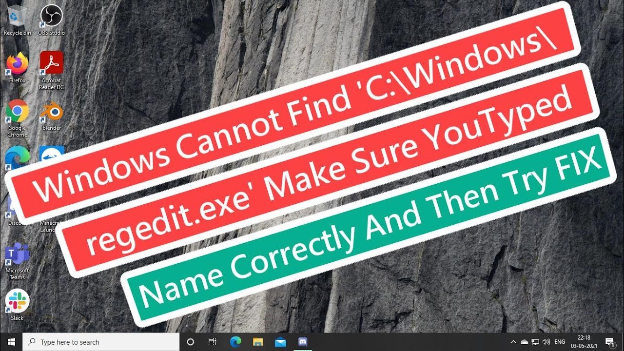 Regedit.exe no se encuentra en Windows, asegúrese de escribir el nombre correctamente y realice un escaneo del sistema