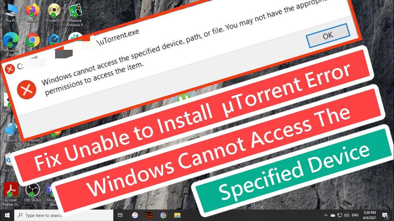Solución para el error Windows cannot access the specified device, path or file al instalar µTorrent