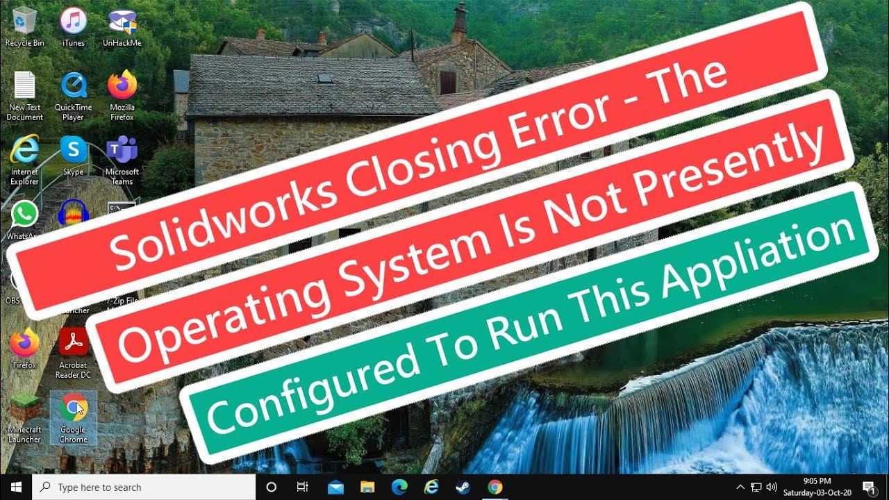 Solidworks Closing Error – Configuración incorrecta del sistema operativo para ejecutar la aplicación