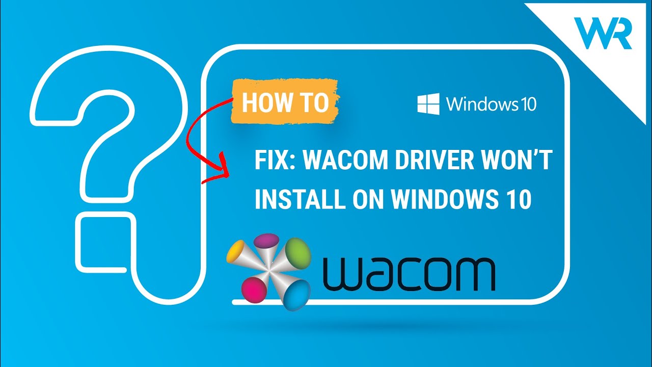Solución a la instalación fallida del controlador de Wacom en Windows 10