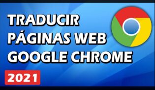 Cómo configurar chrome para traducir paginas