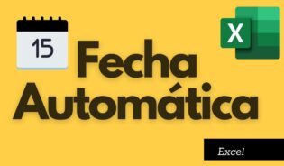 Cómo configurar fecha automatica en excel