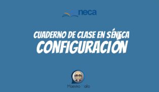Cómo configurar el cuaderno del profesor en seneca