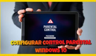 Cómo configurar el control parental en windows 10