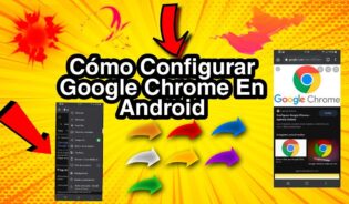 Cómo configurar google chrome en mi celular