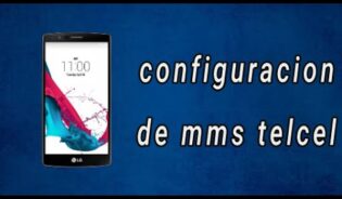 Cómo configurar los mms en telcel