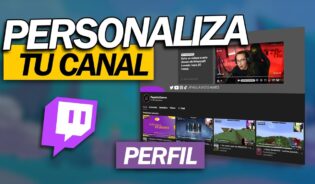 Cómo configurar tu perfil de twitch