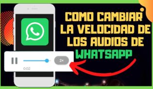 Cómo configurar la velocidad de los audios de whatsapp