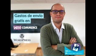 Cómo configurar gastos de envio gratis en woocommerce