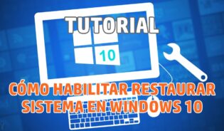 Cómo configurar restaurar sistema en windows 10