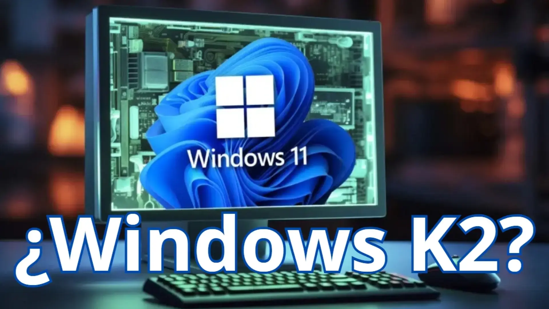 Proyecto interno Windows K2 para Windows 11 Proyecto interno Windows K2 para Windows 11