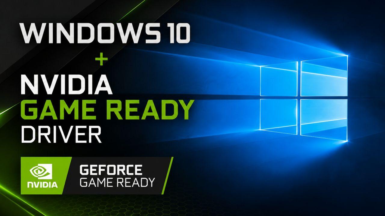 Game Ready drivers Windows 10 seguridad